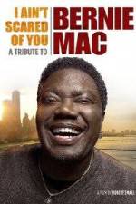 Watch I Ain't Scared of You A Tribute to Bernie Mac Gomovies