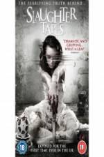 Watch The Slaughter Tapes Gomovies