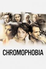 Watch Chromophobia Gomovies