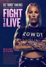 Watch Fight to Live Gomovies
