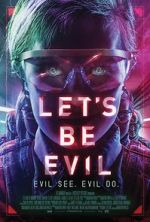 Watch Let's Be Evil Gomovies