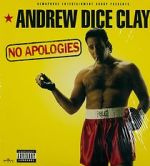 Watch Andrew Dice Clay: No Apologies Gomovies