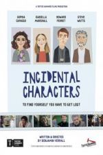 Watch Incidental Characters Gomovies