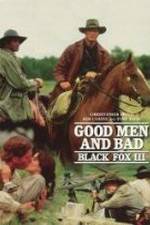 Watch Black Fox: Good Men and Bad Gomovies