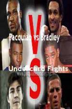 Watch Pacquiao  vs Bradley Undercard Fights Gomovies