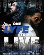 Watch One Lyfe to Life Gomovies