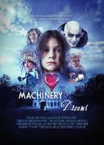 Watch The Machinery of Dreams Gomovies