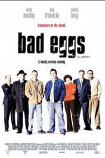 Watch Bad Eggs Gomovies