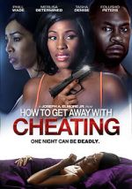 Watch How to Get Away with Cheating Gomovies