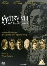 Watch Henry VIII and His Six Wives Gomovies