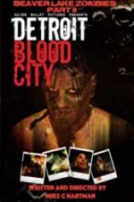 Watch Detroit Blood City Gomovies