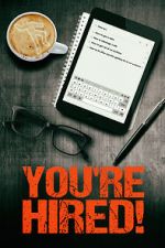 Watch You\'re Hired! Gomovies