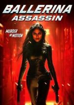 Watch Ballerina Assassin Gomovies