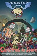 Watch Dogstar: Christmas in Space Gomovies