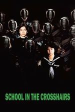 Watch School in the Crosshairs Gomovies