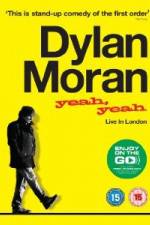 Watch Dylan Moran Yeah Yeah Gomovies