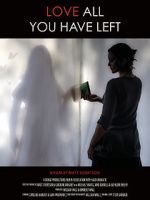 Watch Love All You Have Left Gomovies