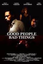 Watch Good People, Bad Things Gomovies