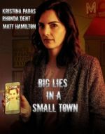 Watch Big Lies in a Small Town Gomovies