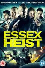 Watch Essex Heist Gomovies