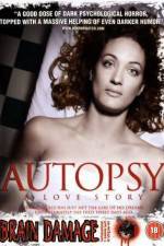 Watch Autopsy A Love Story Gomovies