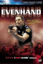 Watch EvenHand Gomovies