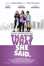 Watch That's What She Said Gomovies