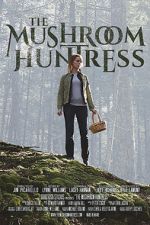 Watch The Mushroom Huntress (Short 2020) Gomovies