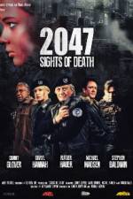 Watch 2047 - Sights of Death Gomovies