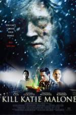 Watch Kill Katie Malone Gomovies
