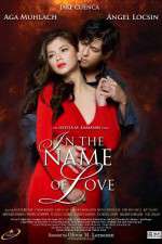 Watch In the Name of Love Gomovies