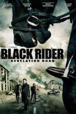 Watch The Black Rider: Revelation Road Gomovies