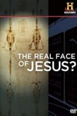 Watch The Real Face of Jesus? Gomovies