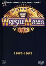 Watch WWE: The History of WrestleMania I-IX Gomovies