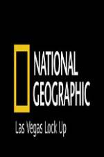 Watch National Geographic Las Vegas Lock Up Gomovies