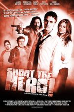 Watch Shoot the Hero Gomovies