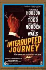 Watch The Interrupted Journey Gomovies