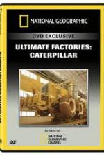 Watch National Geographic: Super Factories � Caterpillar Gomovies