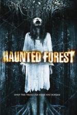 Watch Haunted Forest Gomovies