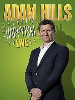 Watch Adam Hills: Happyism Live Gomovies