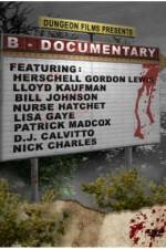 Watch B-Documentary Gomovies