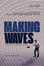 Watch Making Waves: The Art of Cinematic Sound Gomovies