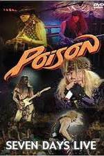 Watch Poison: Seven Days Live Concert Gomovies