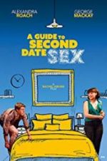 Watch A Guide to Second Date Sex Gomovies