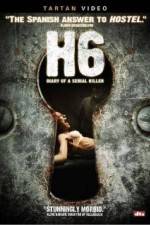 Watch H6: Diary of a Serial Killer Gomovies