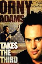 Watch Orny Adams Takes the Third Gomovies