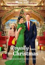 Watch Royally Yours, This Christmas Gomovies