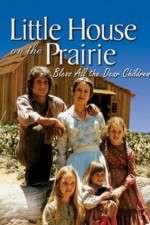 Watch Little House: Bless All the Dear Children Gomovies