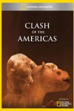Watch National Geographic Clash of the Americas Gomovies