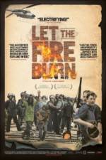 Watch Let the Fire Burn Gomovies